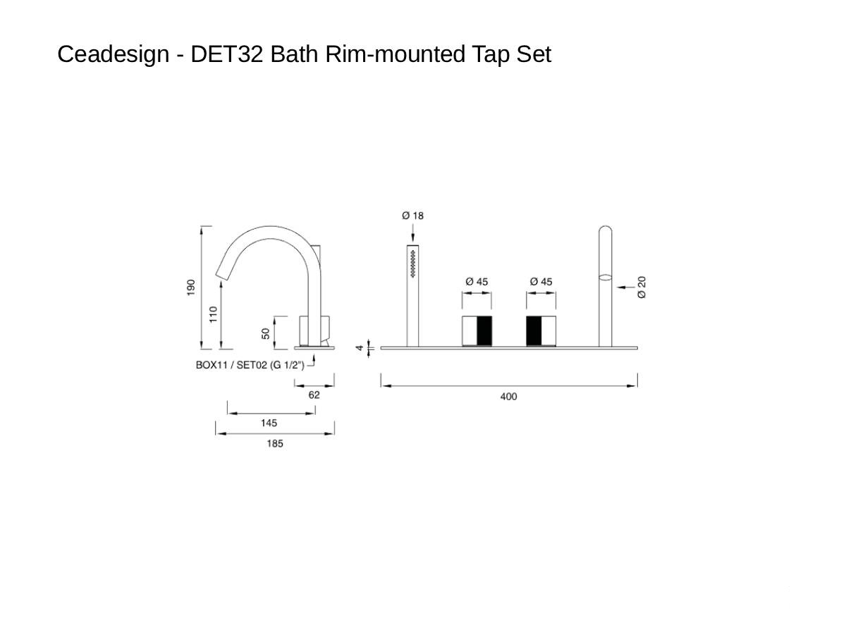 CEADESIGN Det32 Bath Rim Mounted Tap Set