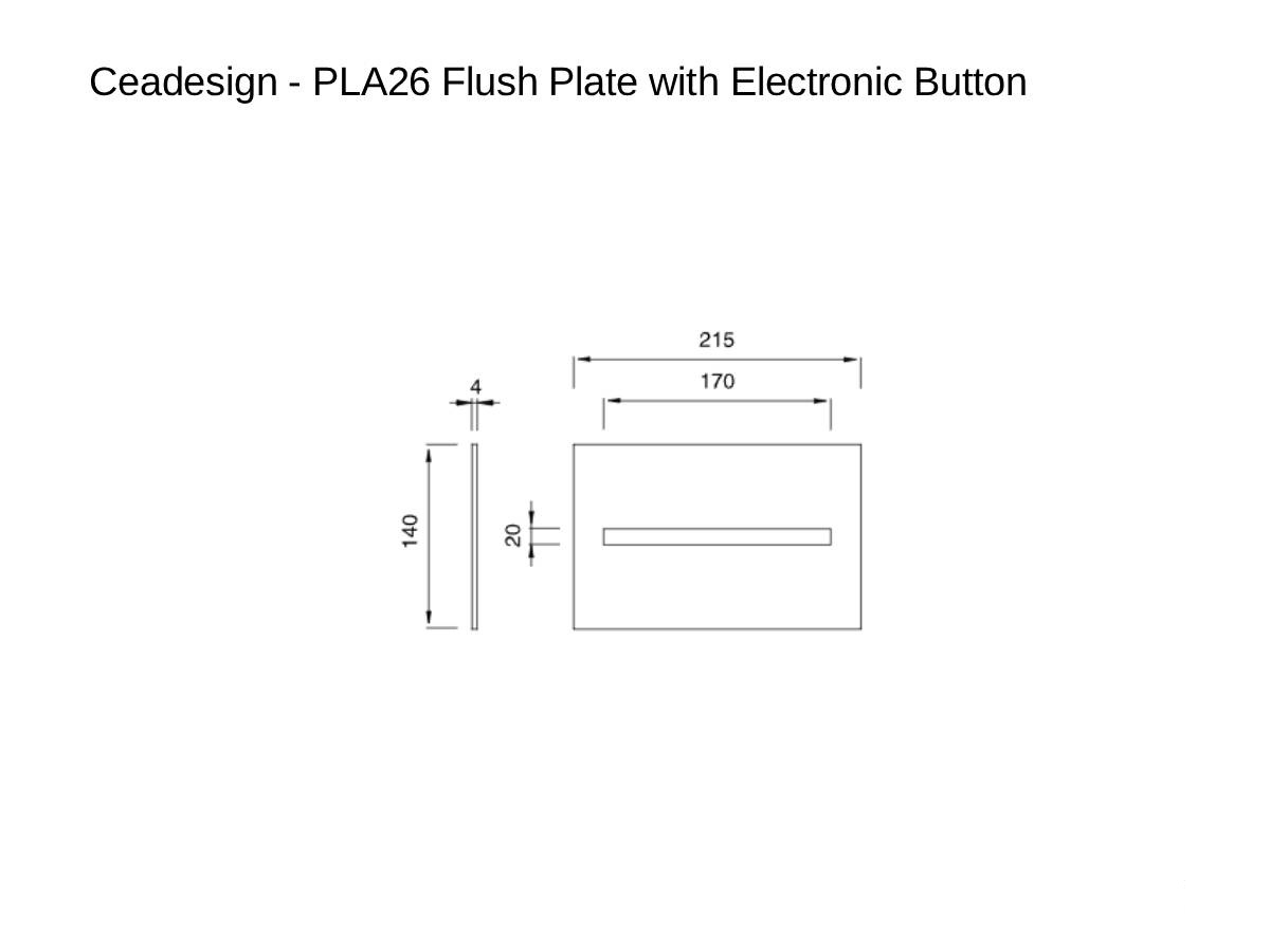 CEADESIGN Pla26 Flush Plate With Electronic Button