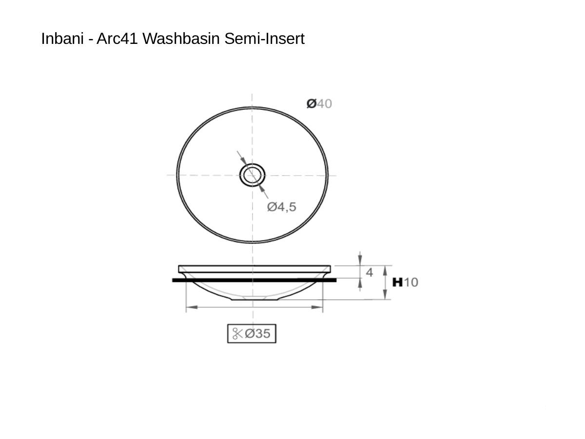 Inbani Arc41 Washbasin Semi Insert