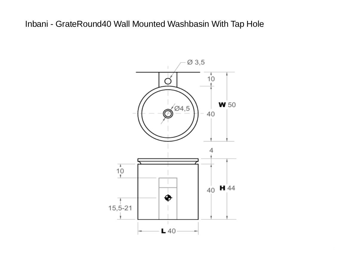 Inbani Grateround40 Wall Mounted Basin With Tap Hole