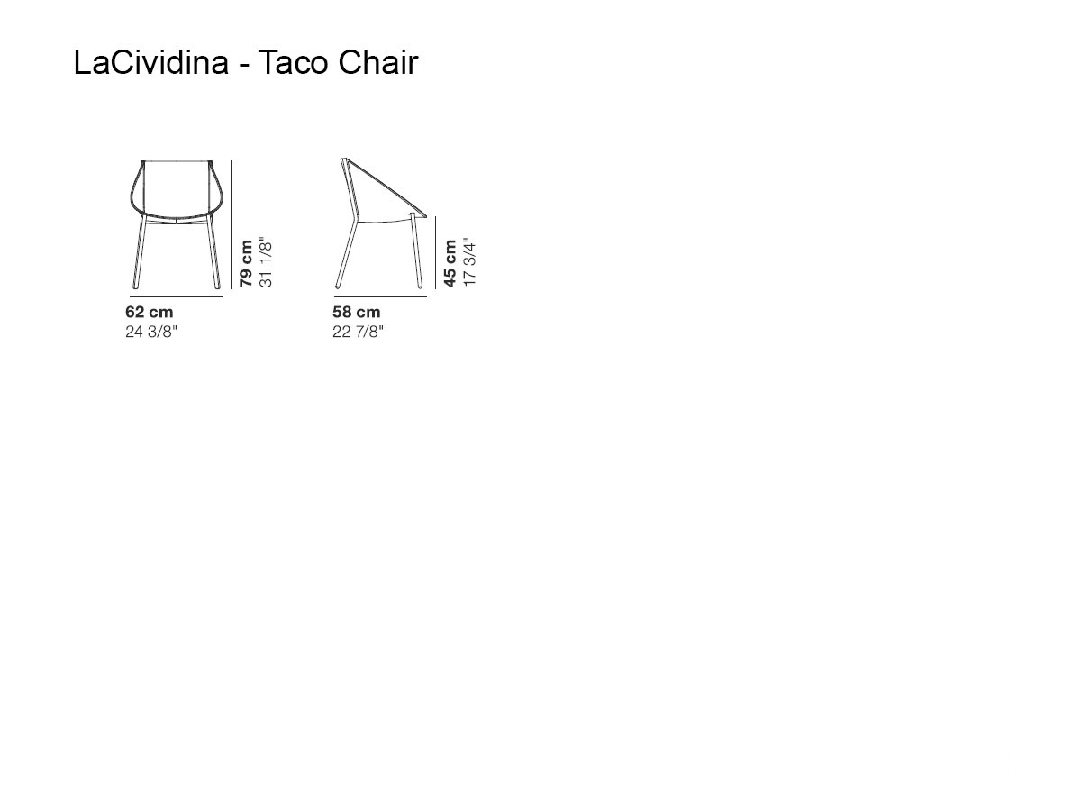 laCividina Taco Chair