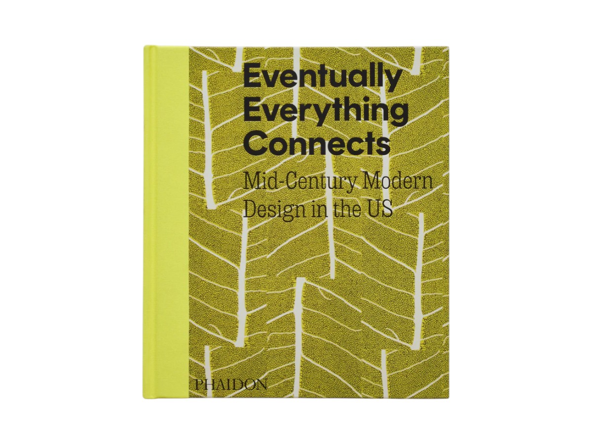Книга Phaidon Eventually Everything Connects: Mid-Century Modern Design in the US