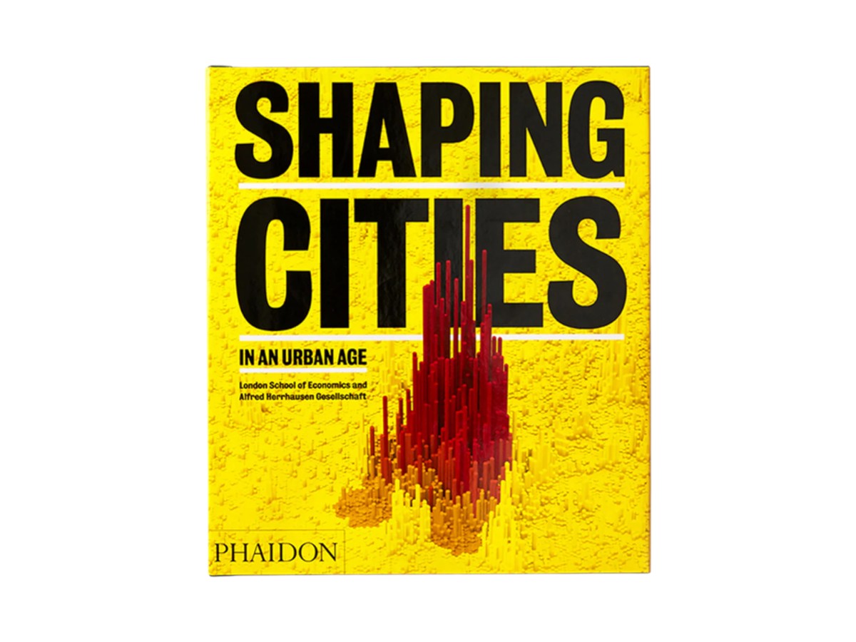Книга Phaidon Shaping Cities in an Urban Age